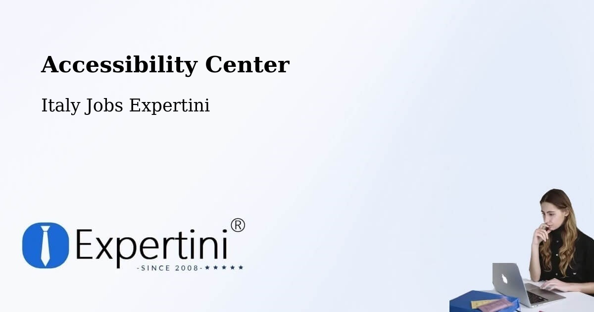 Accessibility Center - Italy Jobs Expertini