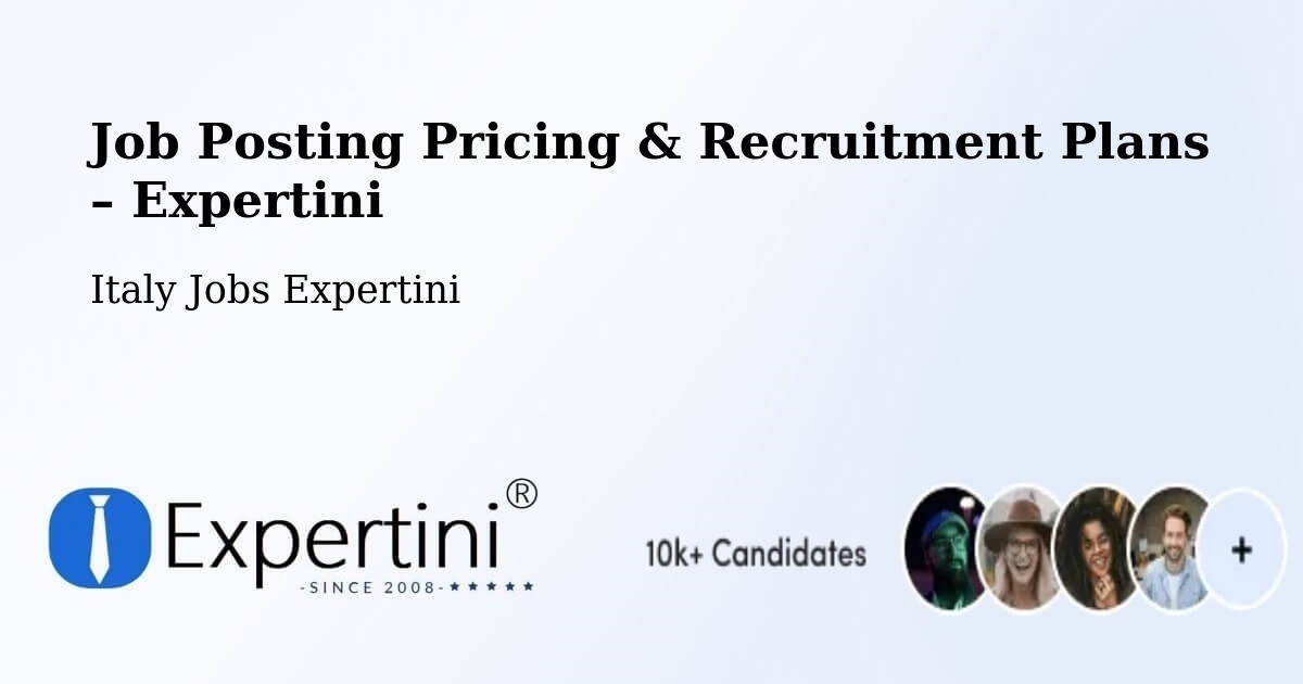 Job Posting Pricing & Recruitment Plans – Basaluzzo - Basaluzzo, Italy Jobs Expertini