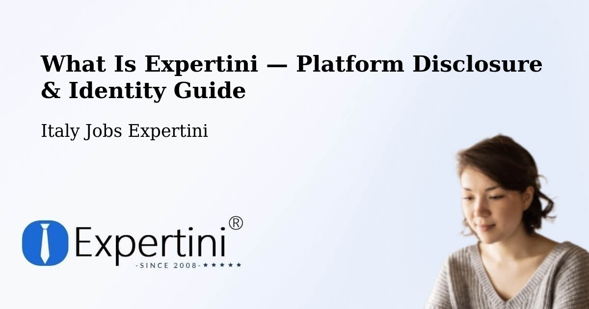 What Is Expertini — Platform Disclosure & Identity Guide – Basaluzzo